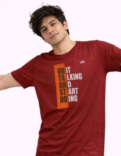 Quit Talking Start Doing Burgundy Cotton T-Shirt